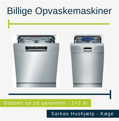 Altid billige opvaskemaskiner hos Sarkas Hushjælp i Køge